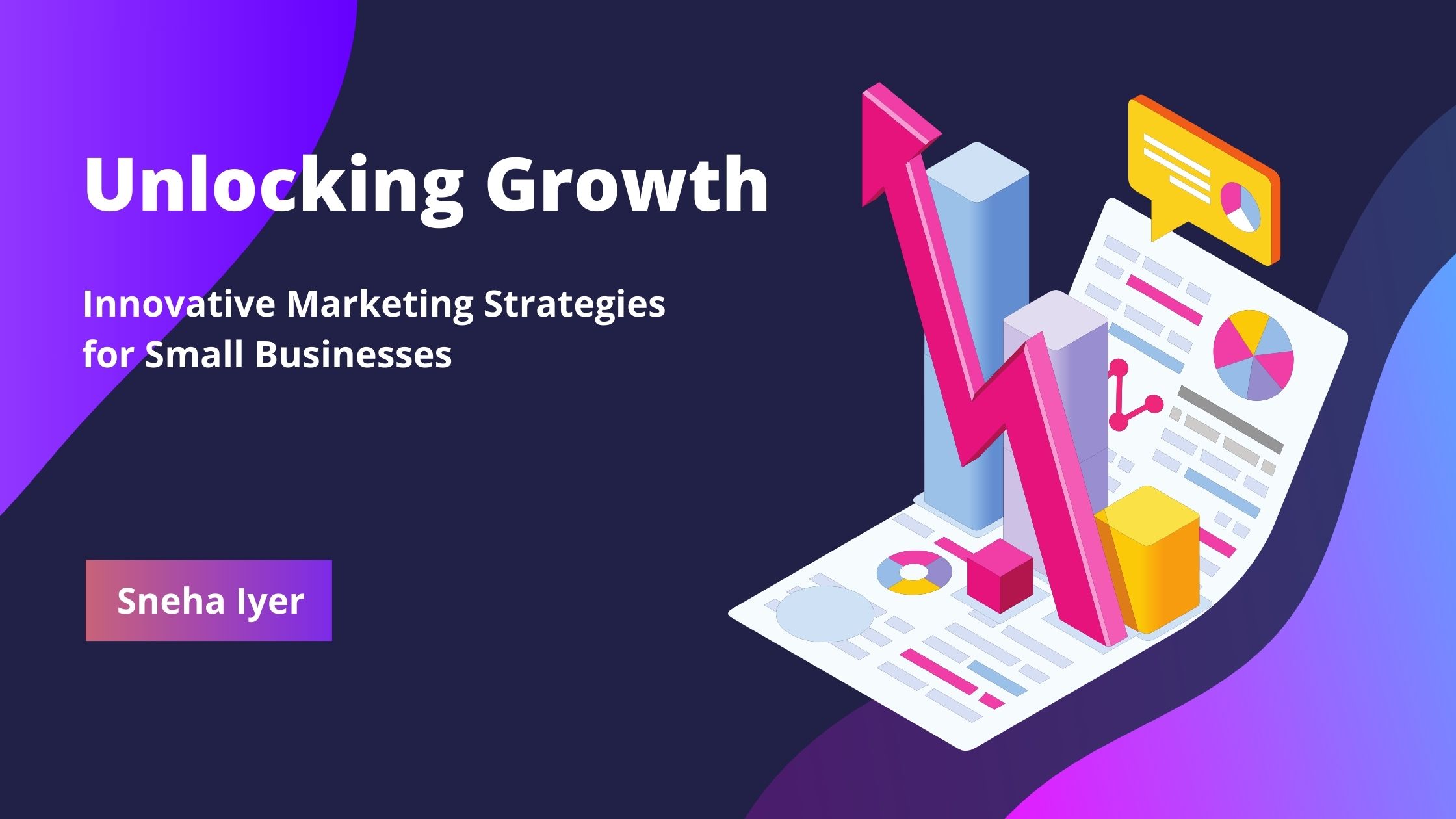 Unlocking Growth: Innovative Marketing Strategies for Small Businesses